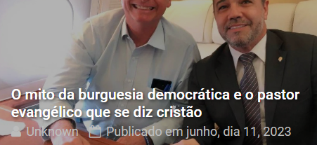 O mito da burguesia democrática e o pastor evangélico que se diz cristão